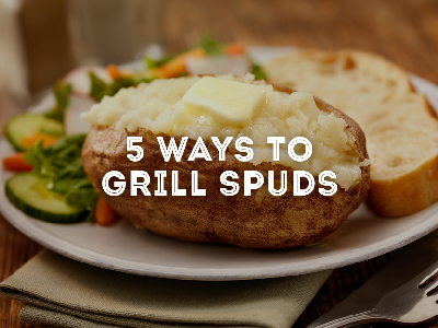 5 Ways to Grill Spuds on National Potato Day